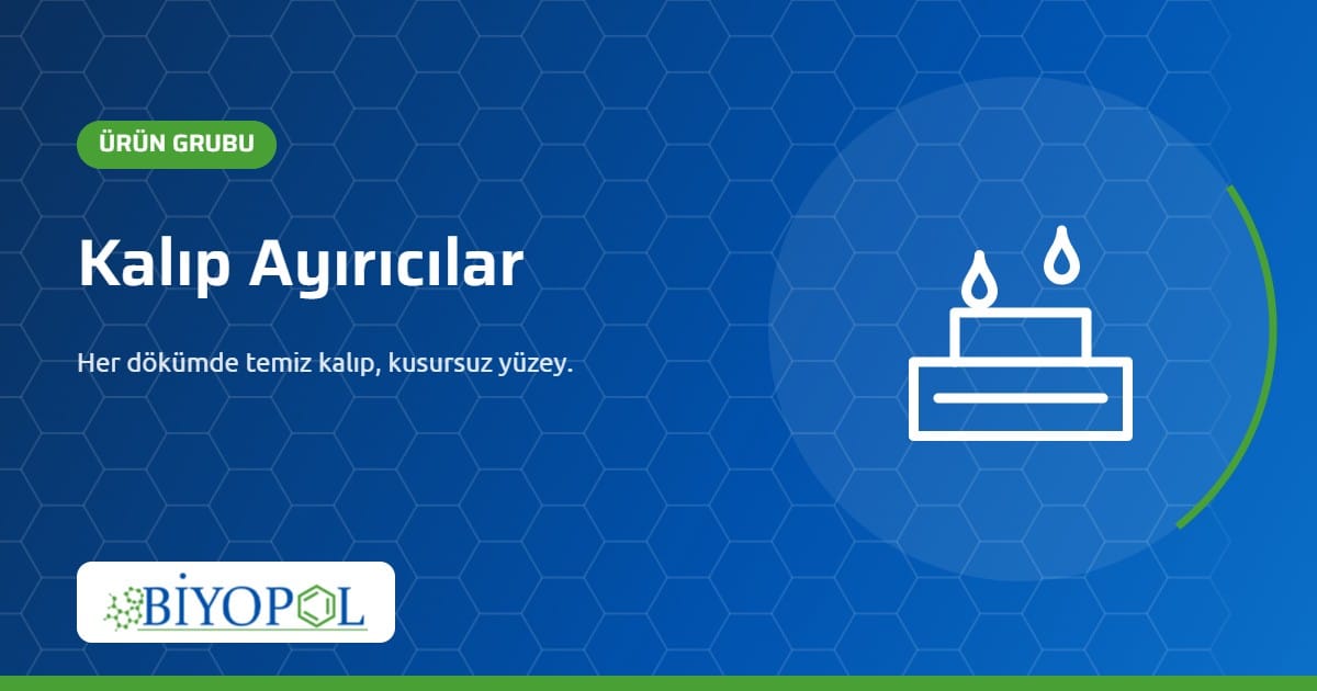 Kalıp Ayırıcılar – Biyopol Kimya